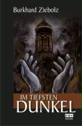 Ziebolz: Im tiefsten Dunkel